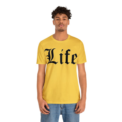 Life T-Shirt