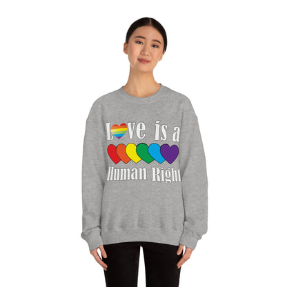 Love is a Human right Crewneck Sweatshirt