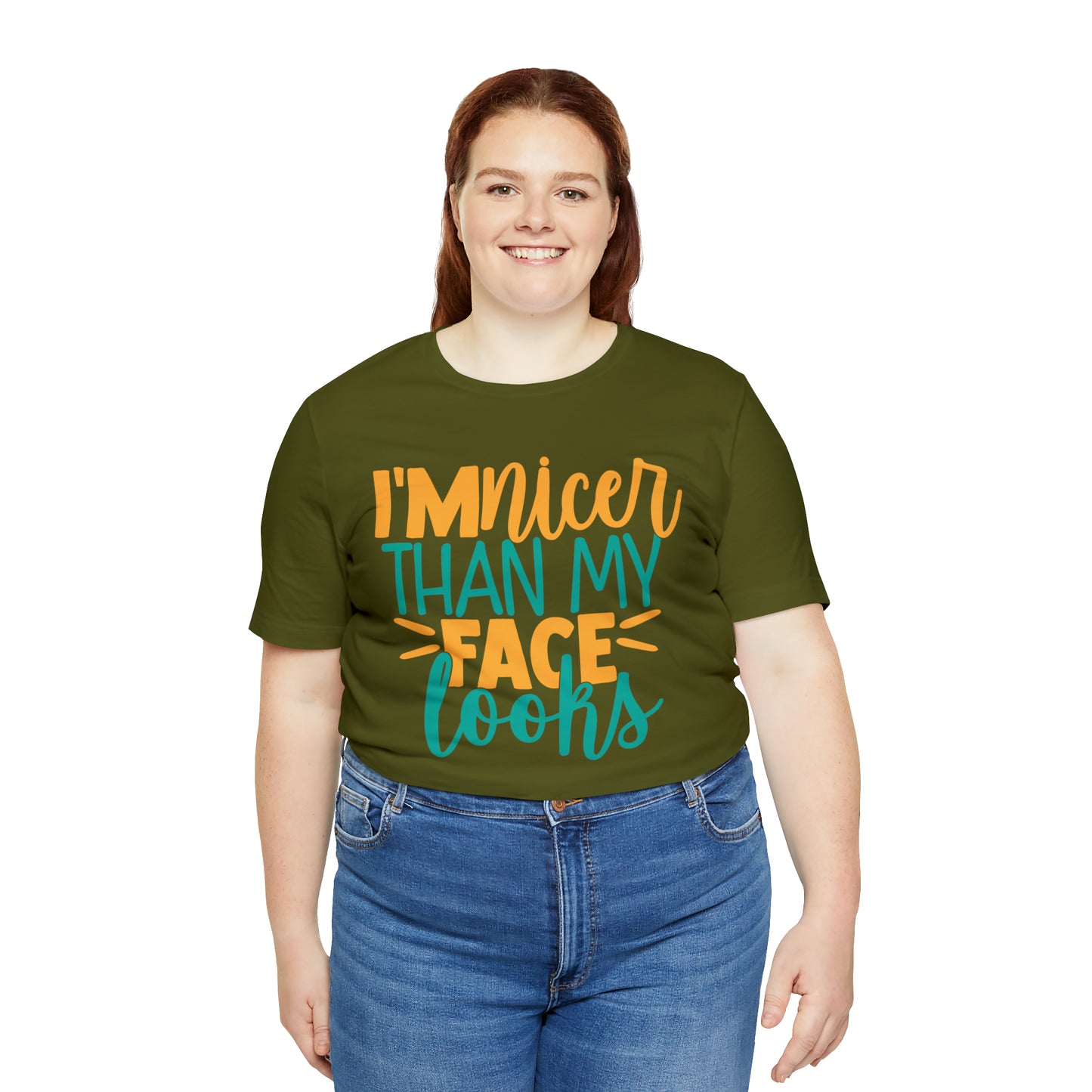 I'm Nicer Than My Face Looks T-Shirt