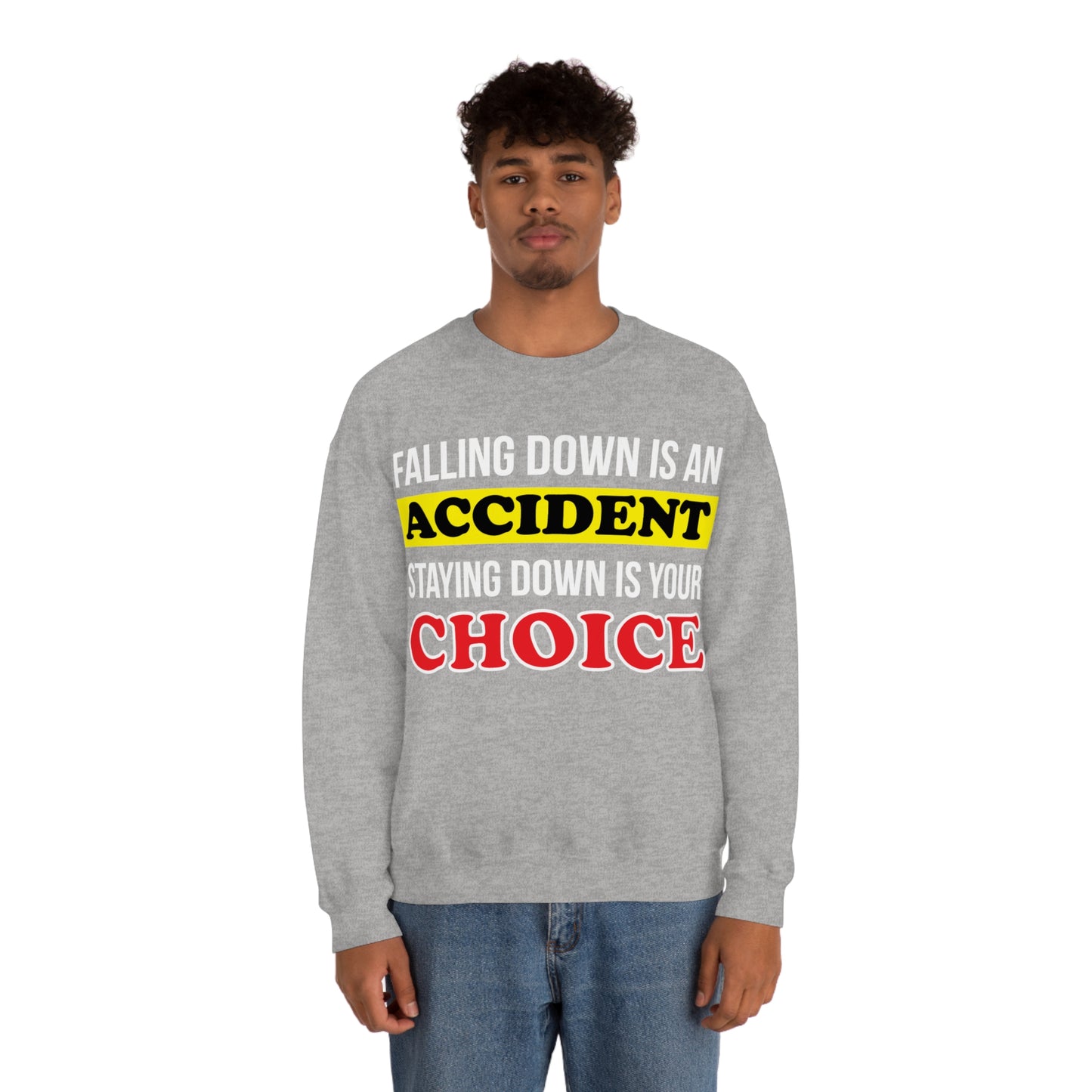 Make your choices Crewneck Sweatshirt