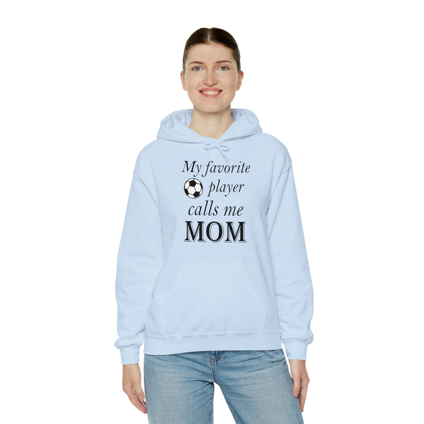 Mom Favorite Soccer player Hoodie