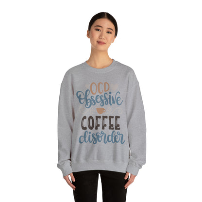 OCD_Obessive_coffee_disorder Crewneck Sweatshirt