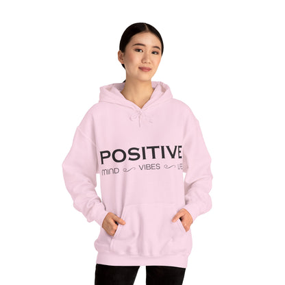 Positive mind vibes and life Hoodie