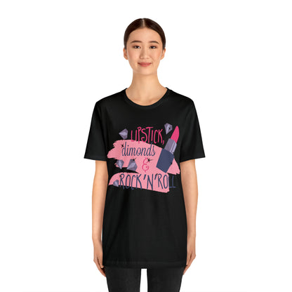 Lipstick-Diamonds and Rock & Roll T-Shirt