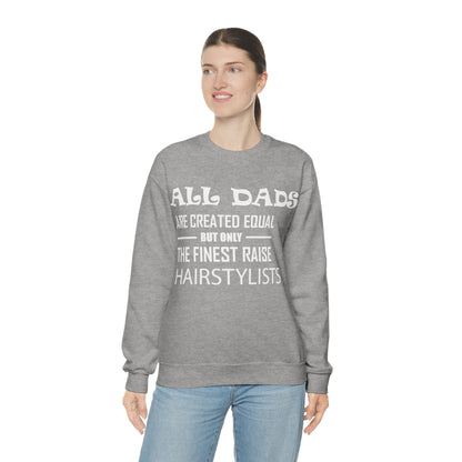 Dads Raise Hairstylist Crewneck Sweatshirt