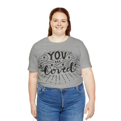 You are loved T-Shirt