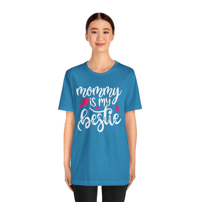 Mommy is my bestie T-Shirt