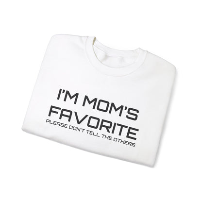 Mom's favorite child Crewneck Sweatshirt