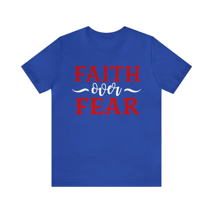 Faith Over Fear T-Shirt