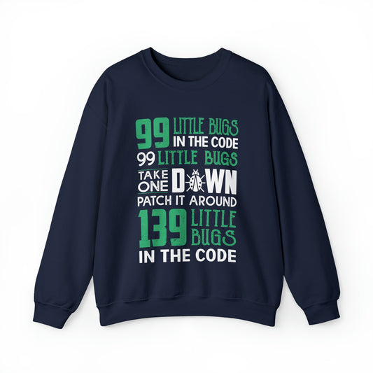 99 Little bugs in the code Crewneck Sweatshirt