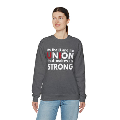 Union strong U and I Crewneck Sweatshirt