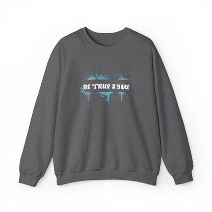 Be True 2 You Crewneck Sweatshirt