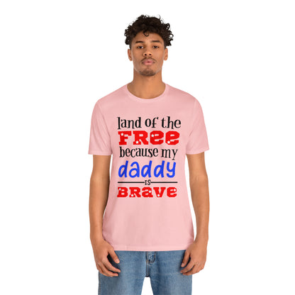 My daddy was brave T-Shirt