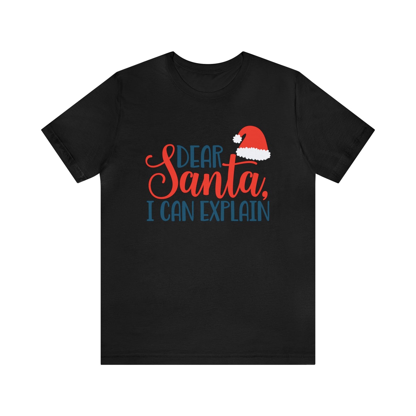 Dear Santa I Can explain Christmas T-Shirt