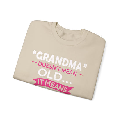 Grandma doesn't means old means blessed Crewneck Sweatshirt