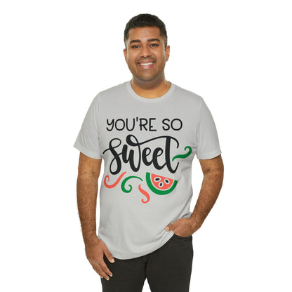 You_are_so_sweet T-Shirt