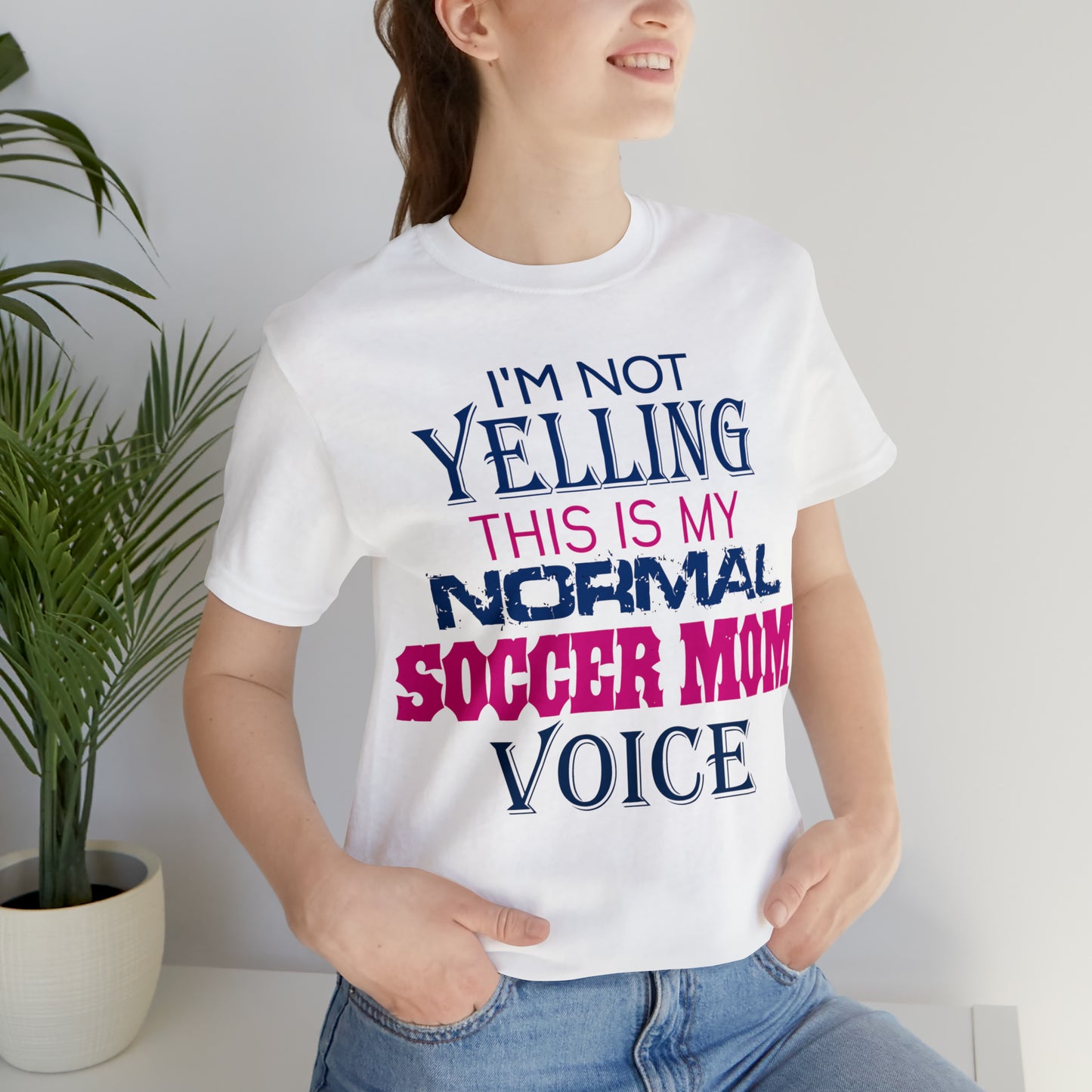 I'm not yelling I'm a normal soccer mom T-Shirt