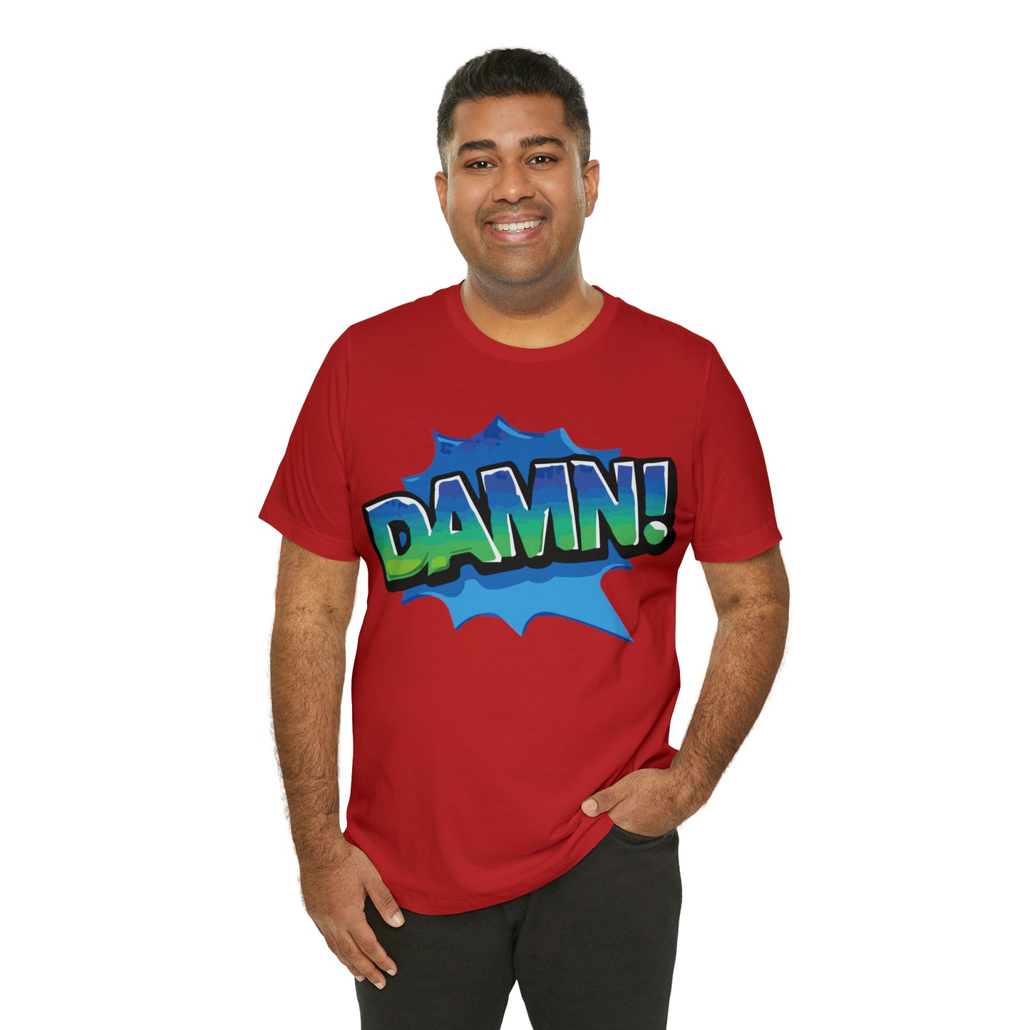 Damn! colorful T-Shirt