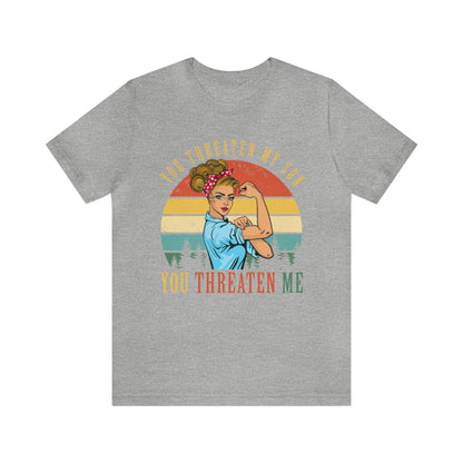 Threaten my son You threaten me T-Shirt