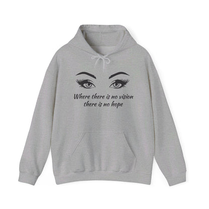 Where there is no vision there is no hope hoodie