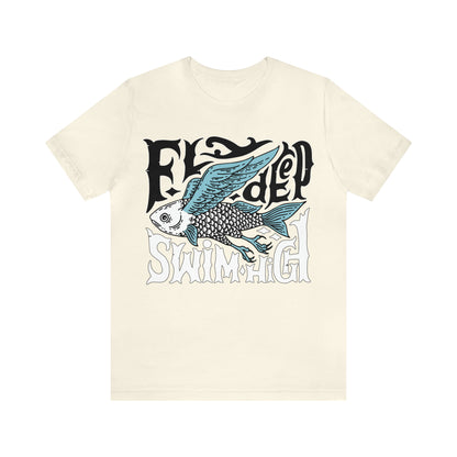 Fly deep swim high T-Shirt