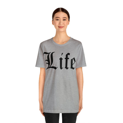 Life T-Shirt