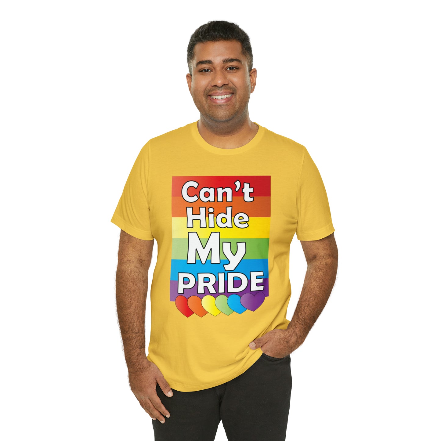 Can't hide my PRIDE T-Shirt