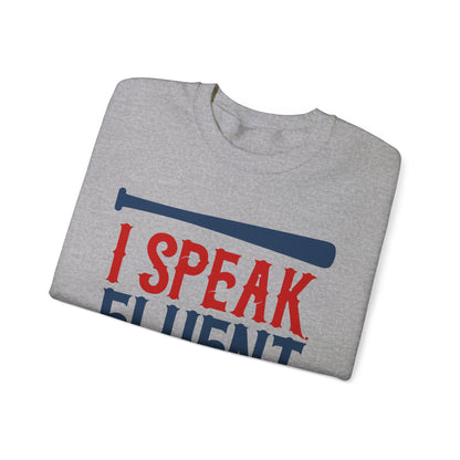 I Speak Fluent Baseball Crewneck Sweatshirt