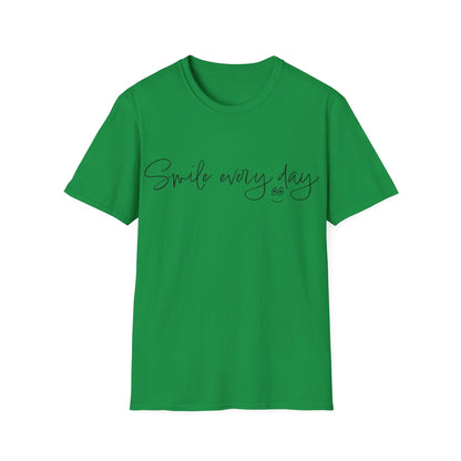 Smile every day T-Shirt