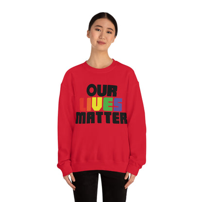 Our lives matter 1 Crewneck Sweatshirt