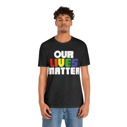 Our lives matter T-Shirt