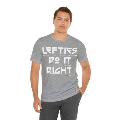 Lefties do-it Right T-Shirt