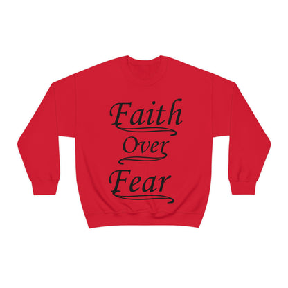 Faith Over Fear Crewneck Sweatshirt