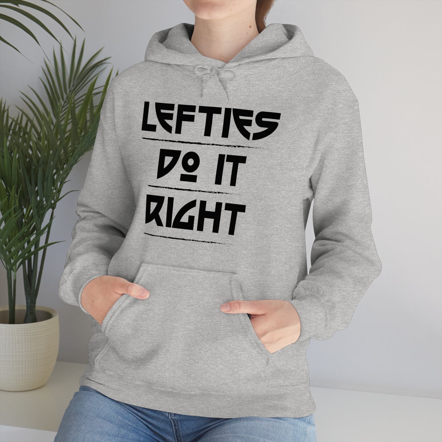 Lefties do it Right Hoodie