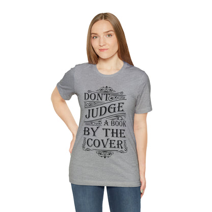 Don't Judge A Book By The Cover T-Shirt