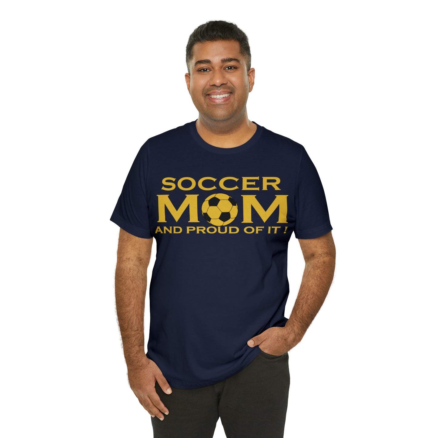 Soccer mom and proud of it T-Shirt