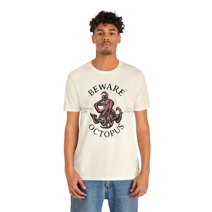 Beware Octopus T-Shirt