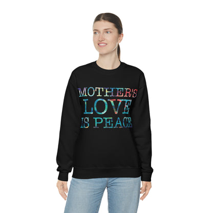 Mothers love is peace Crewneck Sweatshirt