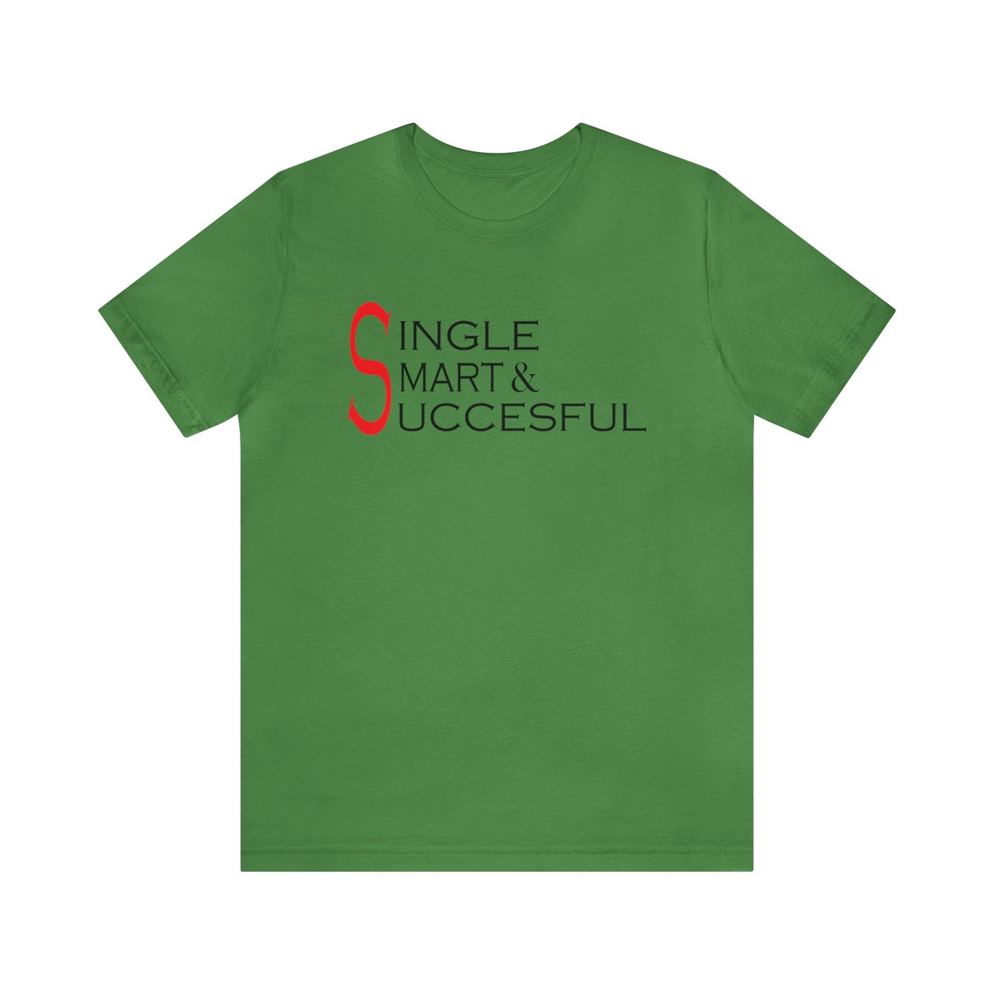 Single smart & successful T-Shirt