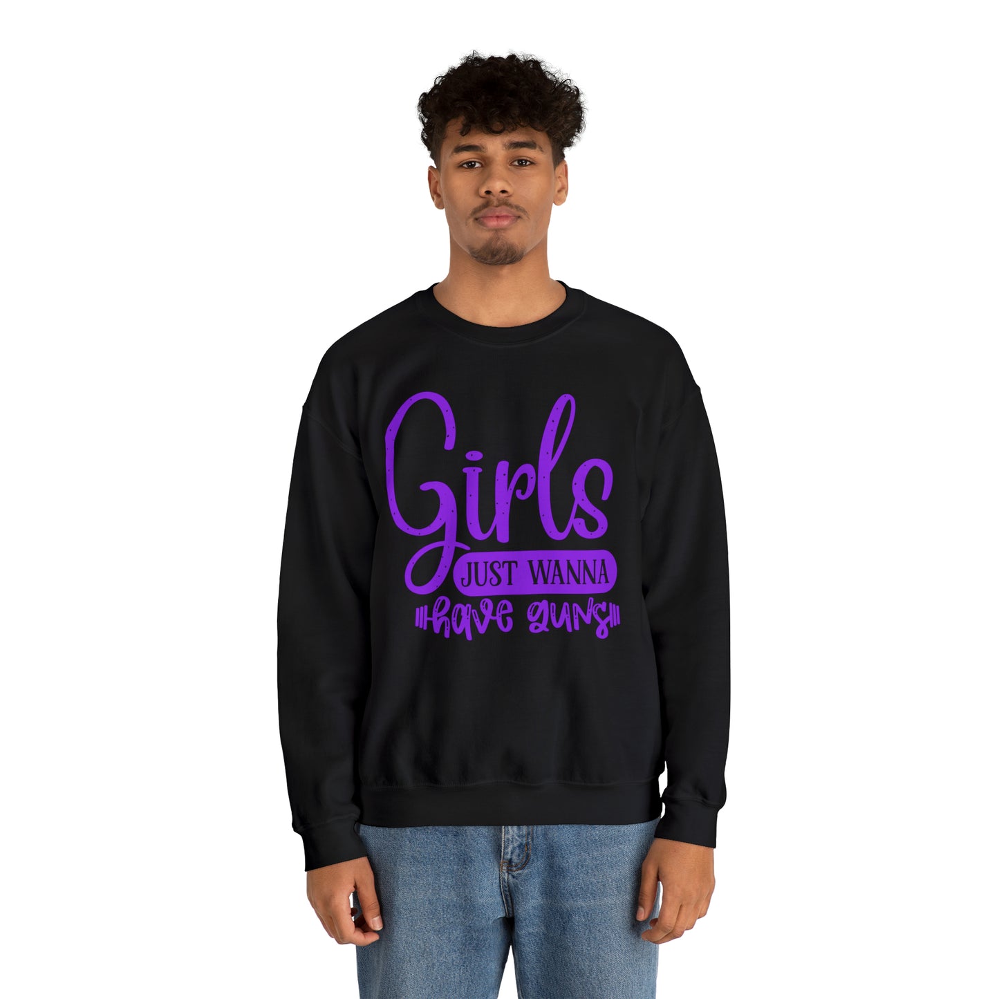 Girls Just Wanna Have Guns Crewneck Sweatshirt