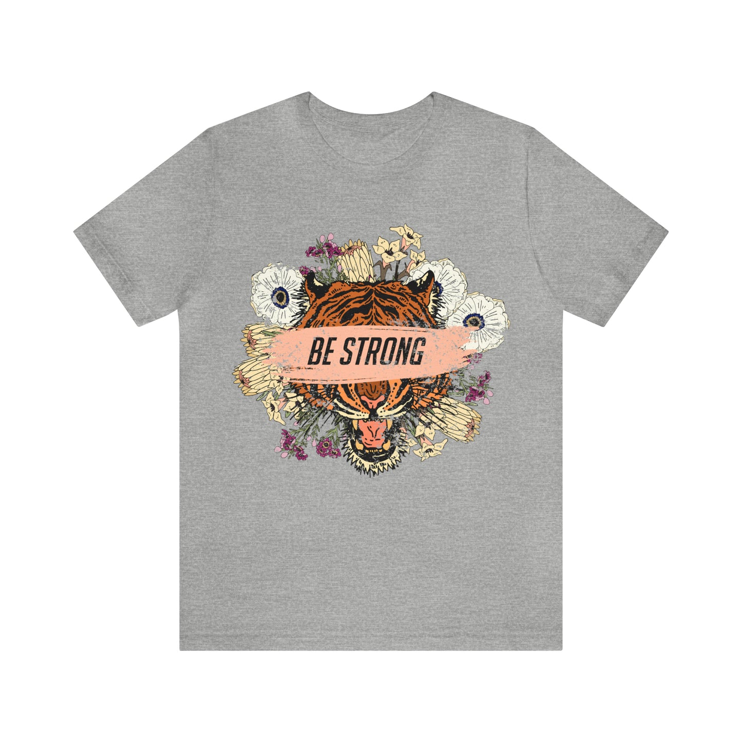 Be Strong Like a Tiger T-Shirt