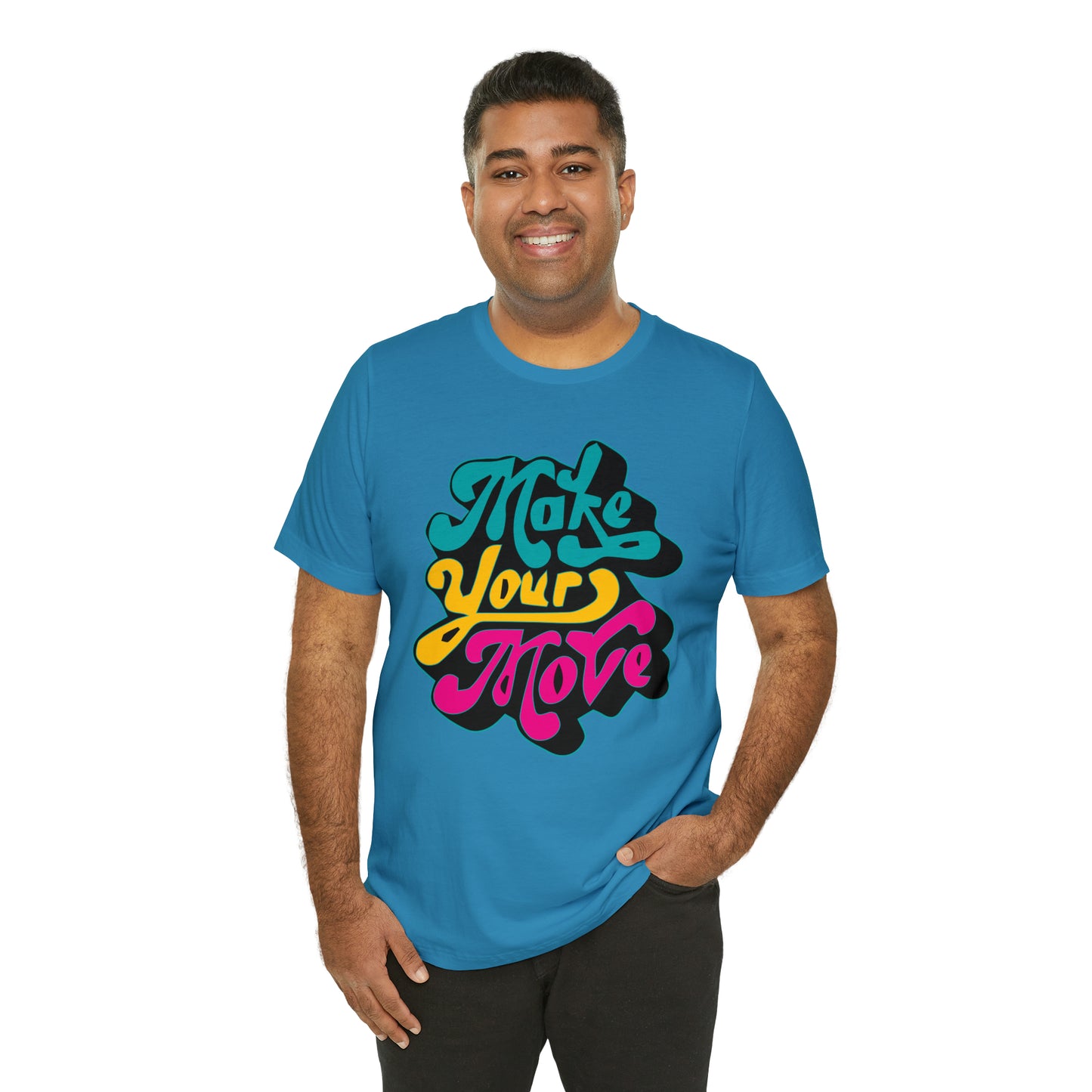 Make your move Unisex Tee shirt