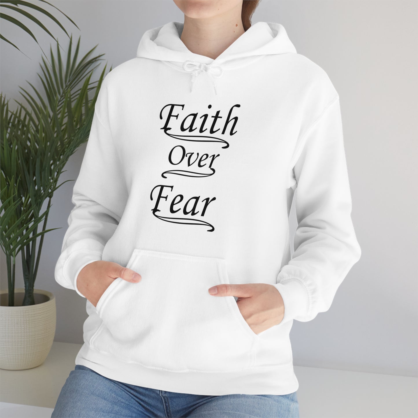 Faith Over Fear Hoodie