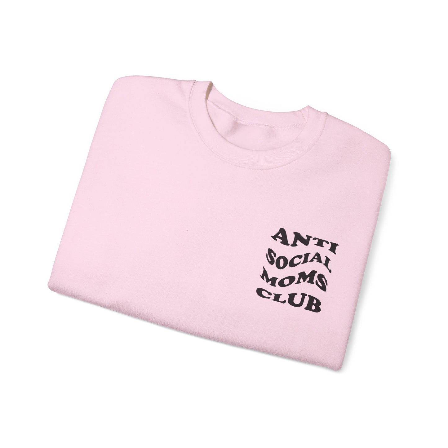 Antisocial Moms club Crewneck Sweatshirt