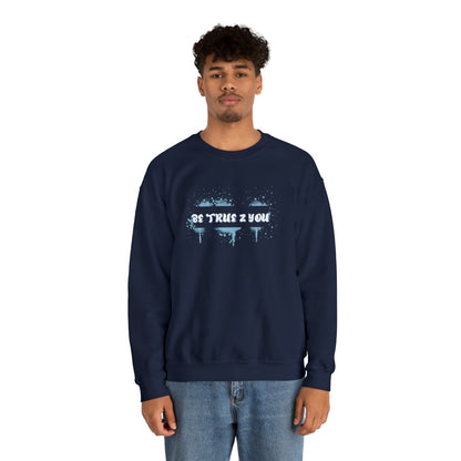 Be True 2 You Crewneck Sweatshirt