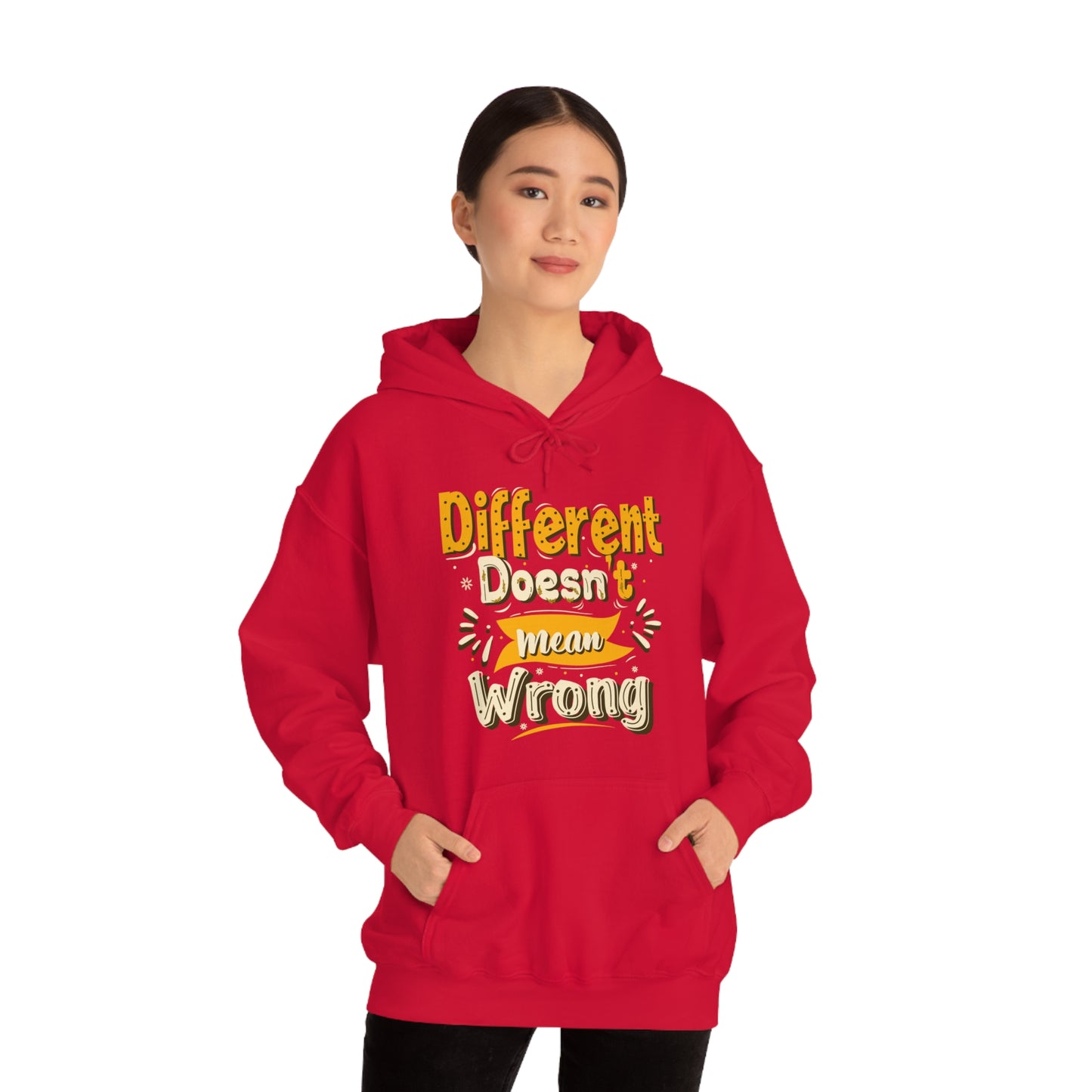 Different Doesn't Mean Wrong Hoodie