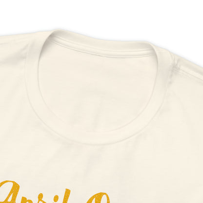 April Queen T-Shirt