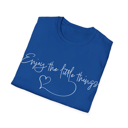 Enjoy the little things T-Shirt