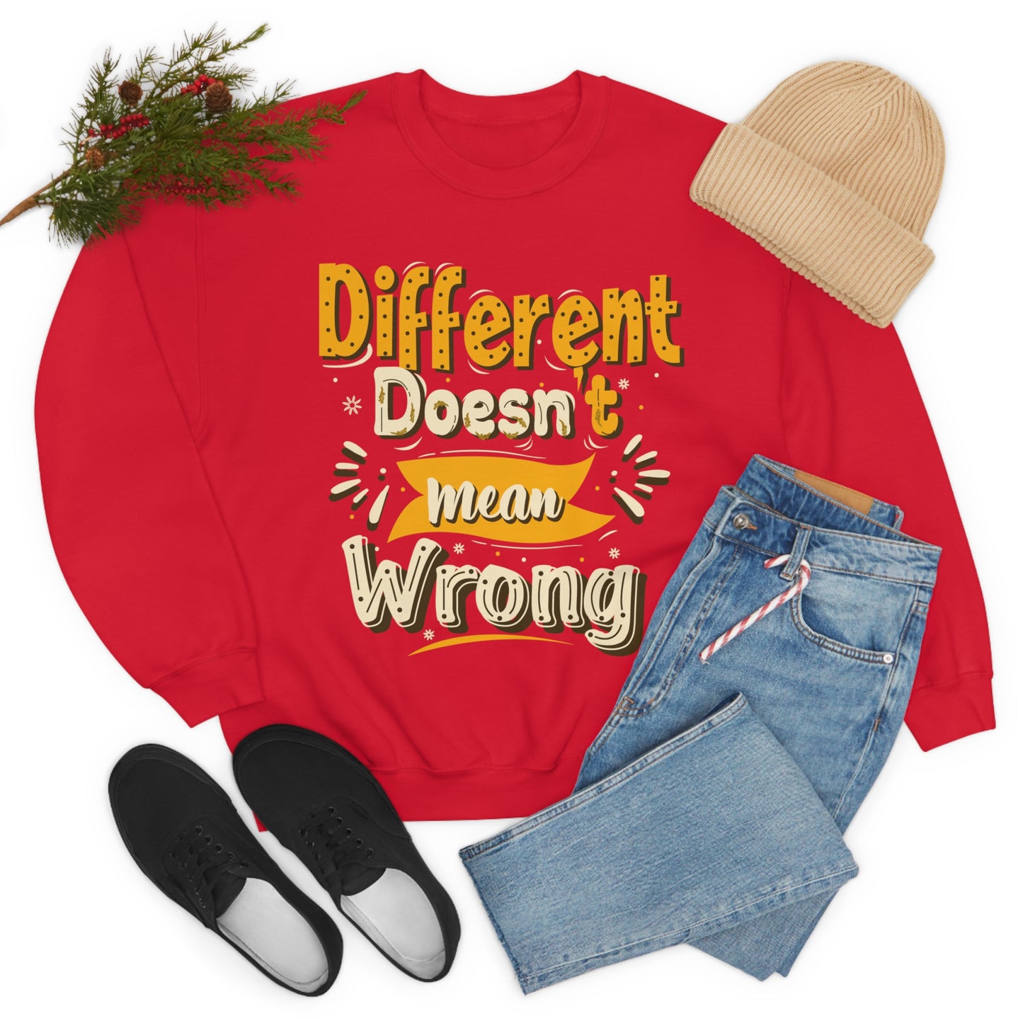 Different Doesn't Mean Wrong Crewneck Sweatshirt