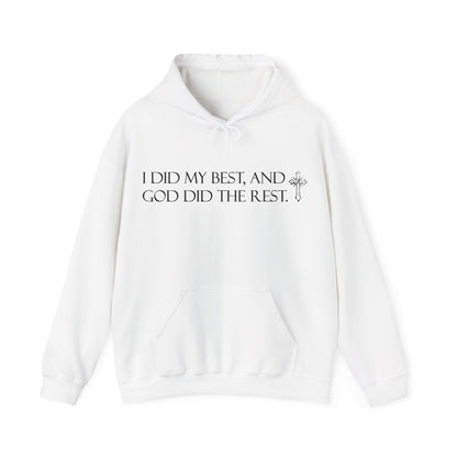 I did my best and God did the rest hoodie